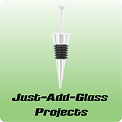 Just-Add-Glass Projects