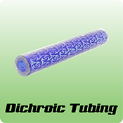 Dichroic Tubing