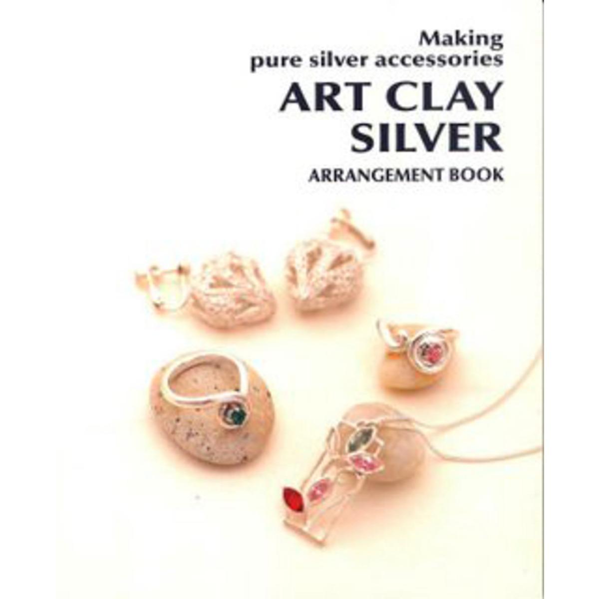 Art Clay Silver - Making Piure Silver Accessories Basic Book